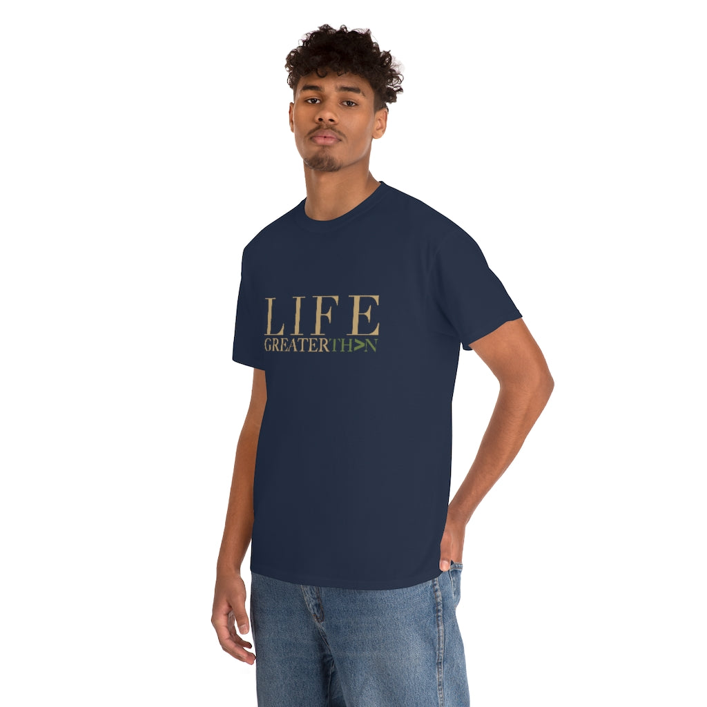 Life Greater Than Tee